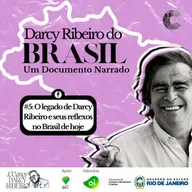 Darcy Ribeiro do Brasil #05