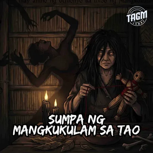 Episode 284: Sumpa ng Mangkukulam sa Tao