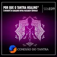 Por que o Tantra Healing® é diferente de qualquer outra massagem tântrica?