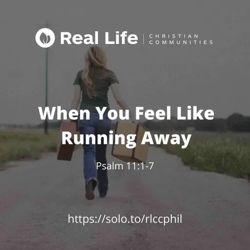 When You Feel Like Running Away