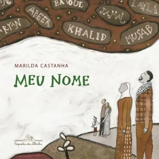 Meu nome - Marilda Castanha - Companhia das Letrinhas