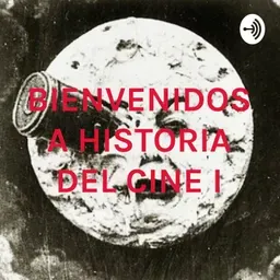 BIENVENIDOS A HISTORIA DEL CINE I
