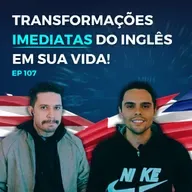 5 transformações imediatas do inglês em sua vida