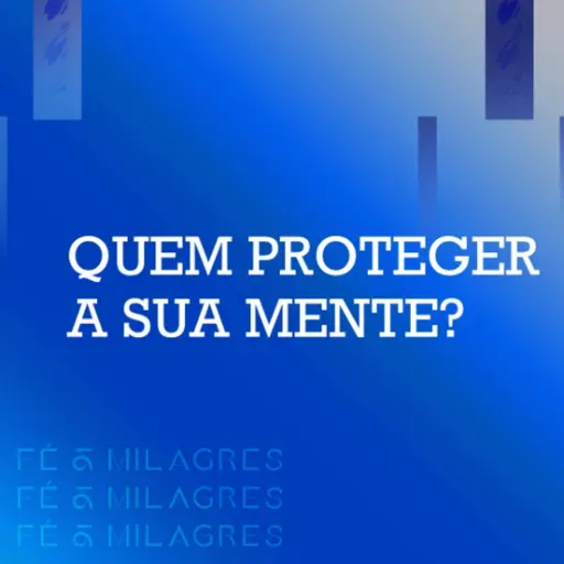 QUEM PROTEGER A SUA MENTE - ROBSON RODOVALHO