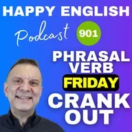 901 - Phrasal Verb Friday - Meaning and Usage of Crank Out In English