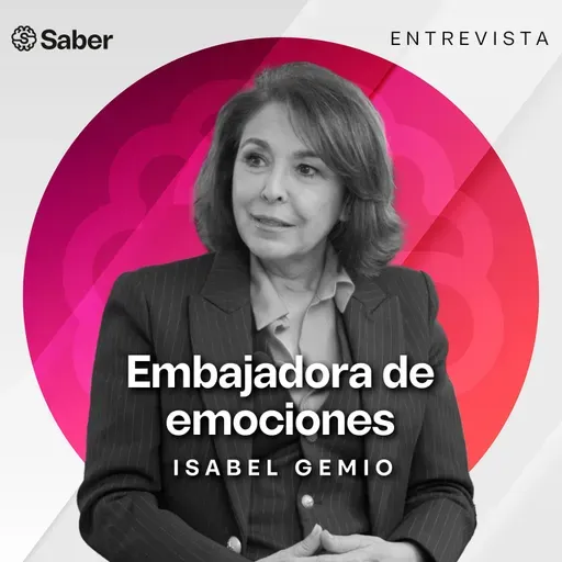 Embajadora de emociones | Entrevista Isabel Gemio (Periodista y presentadora)