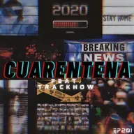 Cuarentena Día 201 feat. Trackshow