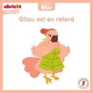 Gilou est en retard