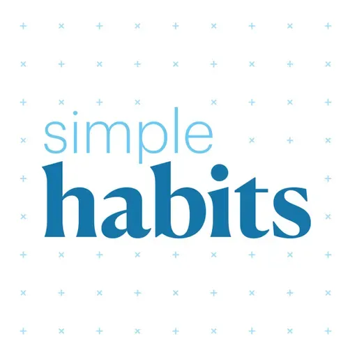 Grace Over Grit - Simple Habits