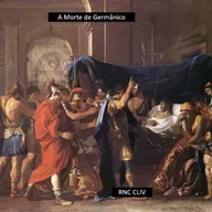 Roma Nua & Crua CLIV - A Morte de Germânico