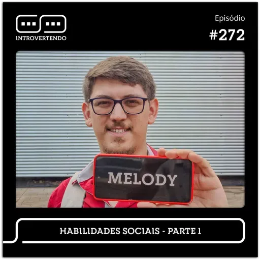 #272 - Habilidades Sociais - parte 1