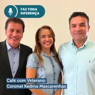 EP. 60 - Café com Veterano: Coronel Kedma Mascarenhas