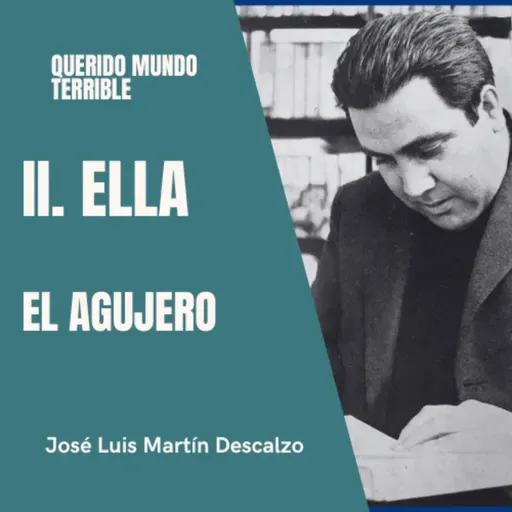 2.7. Querido Mundo Terrible - Ella - El agujero.