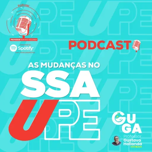 As Mudanças no SSA/UPE