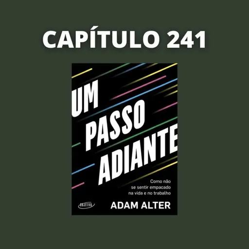Um Passo Adiante | Adam Alter