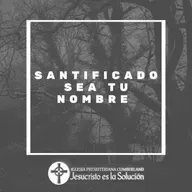Episodio 106: Santificado sea tu nombre