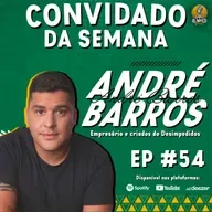 ANDRÉ BARROS - Gol Olímpico Podcast #054