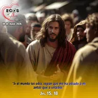 Sábado, 09 de mayo 2026 || Juan 15, 18-21
