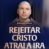 Rejeitar Cristo atrai a ira | (João 3, 31-36) #2332
