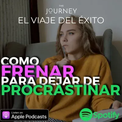 Como FRENAR para dejar de PROCRASTINAR