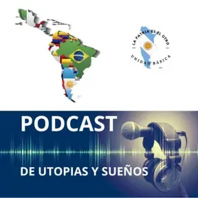 De Utopías y Sueños's podcast