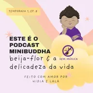 🔇 beija-flor e a delicadeza da vida | meditações e histórias para crianças