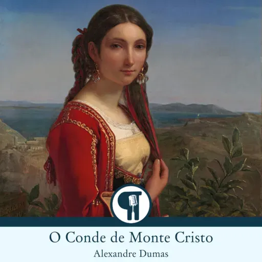 O Conde de Monte Cristo, de Alexandre Dumas - Parte 14