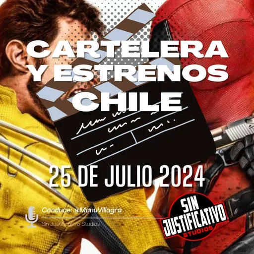 Cartelera y Estrenos Chile - 25 Julio 2024: Deadpool & Wolverine