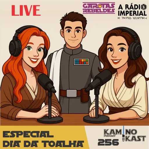 KaminoKast 256: Especial dia da Toalha