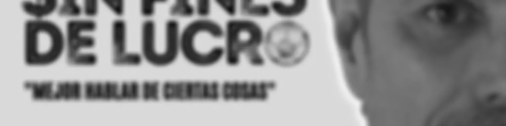 $in fines de Lucro...mejor hablar de ciertas cosas 