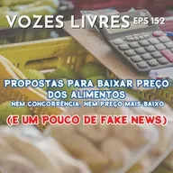 Governo zera tarifas de importação de vários alimentos. O que isso significa para além da manchete?