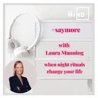 Saymore by MIE MIND with Laura Manning - The night ritual everyone needs 