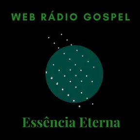 Web Radio Gospel Essencia Eterna