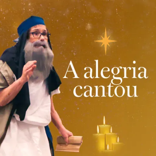 384. O Advento da Promessa: Alegria (Teatro)