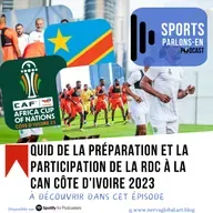 Quid de la préparation et la participation de la RD Congo à la CAN Côte d'Ivoire 2023