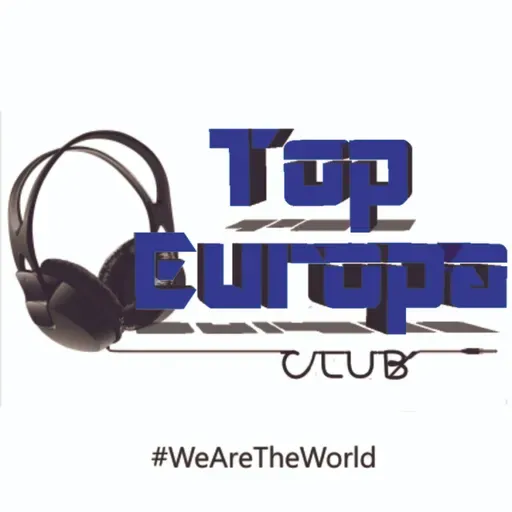 TopEuropaClub - 2024-11-04 - 652 - #WeAreTheWorld
