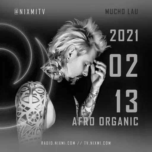 2021-02-13 - MUCHO LAU - AFRO- ORGANIC