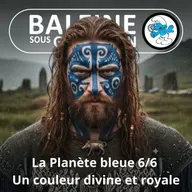 S07E87 La Planète bleue 6/6 : Je te dirai les mots bleus... des civilisations