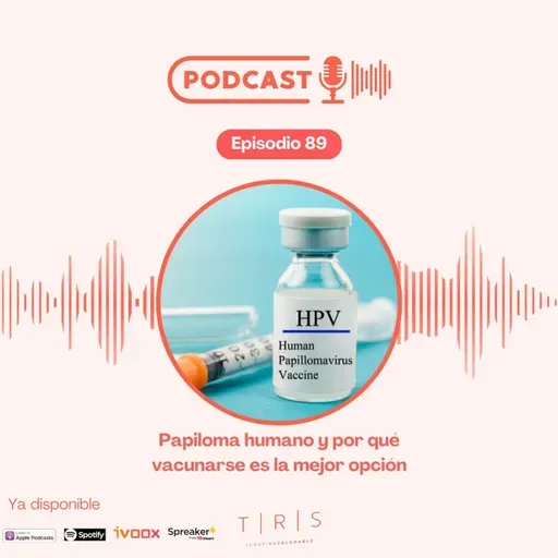 Virus del papiloma humano y por qué vacunarse es la mejor opción.