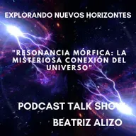 “Resonancia Mórfica: La Misteriosa Conexión del Universo”