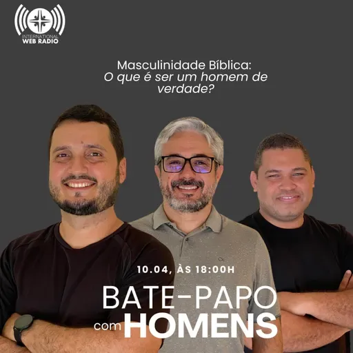 MASCULINIDADE BÍBLICA: O QUE É SER UM HOMEN DE VERDADE?