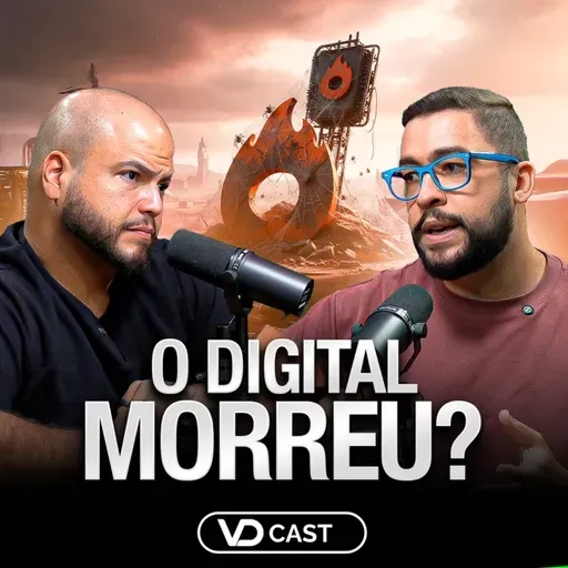 POR QUE ALGUNS CRESCEM e OUTROS MORREM no DIGITAL? - com Cleiton Maranhão (Hotmart) | VDCast #274