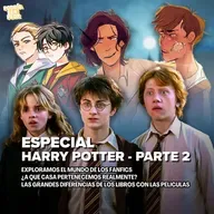 ESPECIAL: HARRY POTTER - PARTE 2