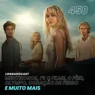 LoGGadoCast 458 - Mentirosos, F1: O Filme, O Píer, Olympo, Coração de Ferro e muito mais