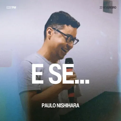 E se... - Paulo Nishihara