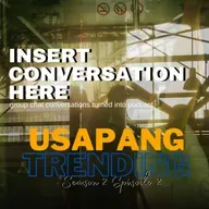 S02E02 Usapang Trending
