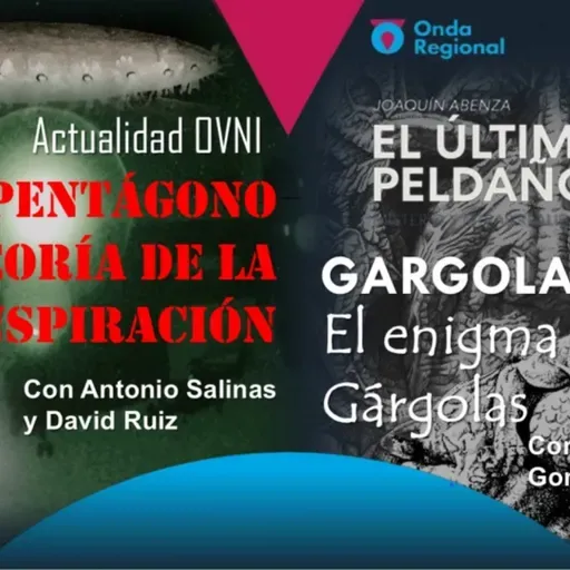 EL ÚLTIMO PELDAÑO T34C036 Actualidad OVNI: El Pentágono y la conspiración. "Gargolarium", el enigma de las Gárgolas (14/06/2025)
