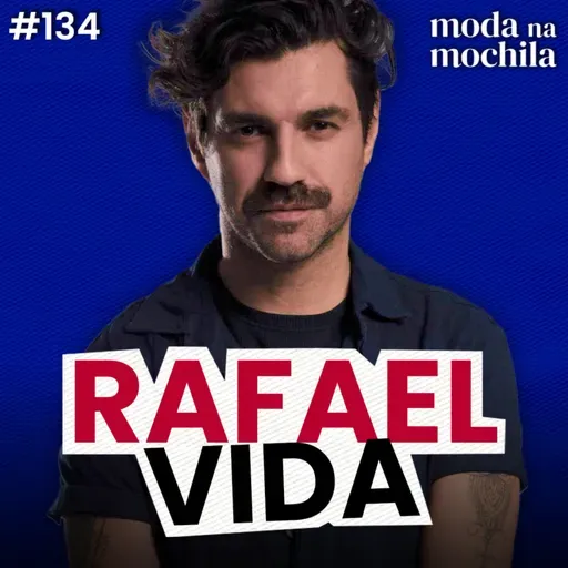 134 | Fashion Stylist em Nova York, com Rafael Vida