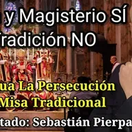 Episodio 1129: 🙌 Biblia Y Magisterio SÍ 🤔 Tradición NO 🚨 Persecución A La Misa Tradicional