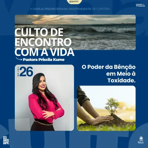Culto 26/08/2025 – O Poder da Bênção em Meio à Toxidade